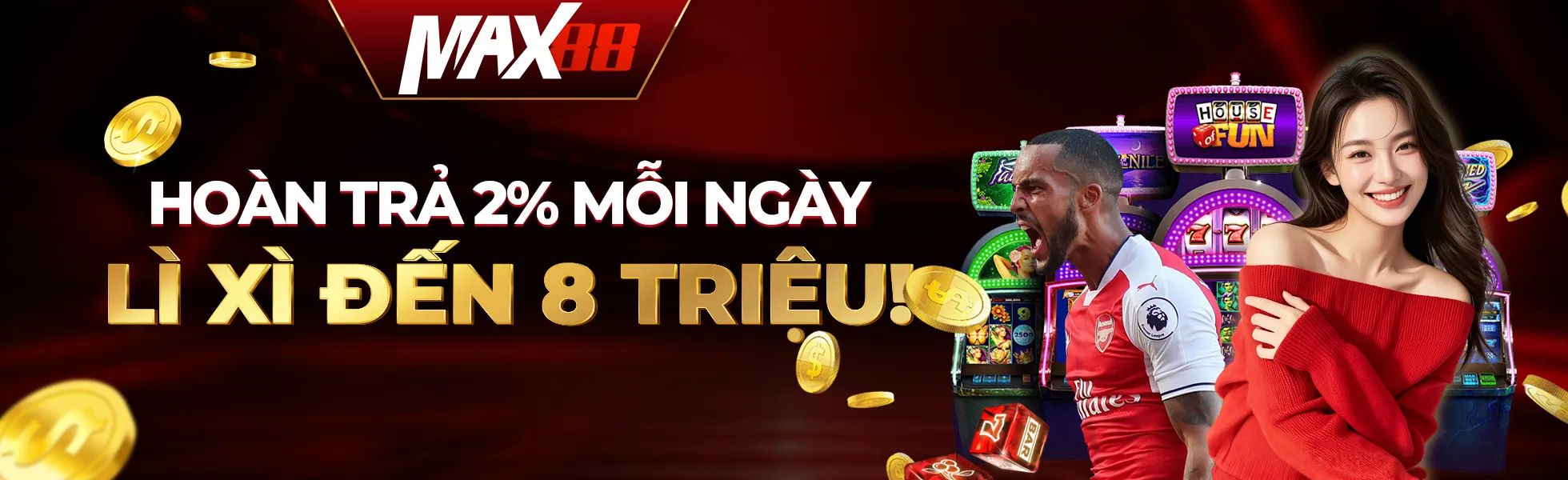 Max88 hoàn trả 2% mỗi ngày